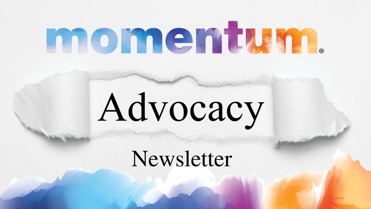 Momentum Policy and Advocacy Newsletter